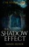 [The Shadow Saga 02] • The Shadow Effect (The Shadow Saga Book 2)